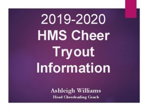 2019 2020 HMS Cheer Tryout Information Ashleigh Williams