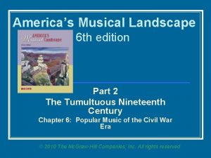 Americas Musical Landscape 6 th edition Part 2