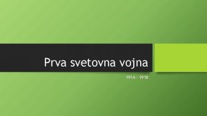 Prva svetovna vojna 1914 1918 Razdelitev Evrope na