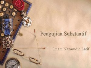 Pengujian Substantif Imam Nazarudin Latif Pengujian w Pengujian