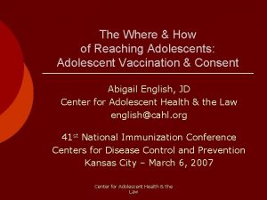 The Where How of Reaching Adolescents Adolescent Vaccination