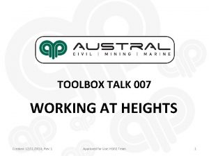 TOOLBOX TALK 007 WORKING AT HEIGHTS Created 12112014