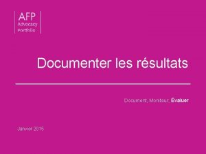 Documenter les rsultats Document Moniteur valuer Janvier 2015