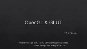 Open GL GLUT TA I Chiang Material resource