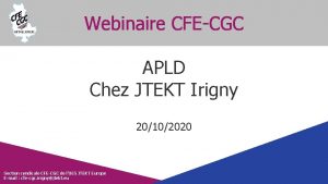 Webinaire CFECGC APLD Chez JTEKT Irigny 20102020 Section