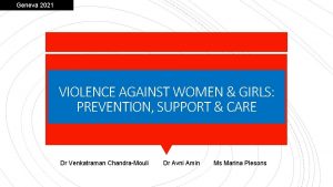 Geneva 2021 VIOLENCE AGAINST WOMEN GIRLS PREVENTION SUPPORT