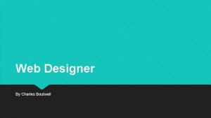 Web Designer By Charles Boutwell Salary The average