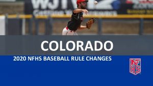 COLORADO 2020 NFHS BASEBALL RULE CHANGES Points of