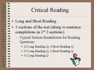 Critical Reading Long and Short Reading 3 sections