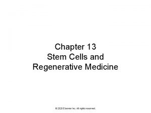 Chapter 13 Stem Cells and Regenerative Medicine 2020