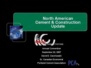 North American Cement Construction Update Annual Convention September