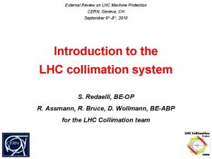 External Review on LHC Machine Protection CERN Geneva