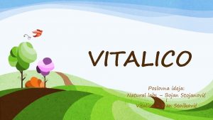 VITALICO Poslovna ideja Natural labs Bojan Stojanovi I