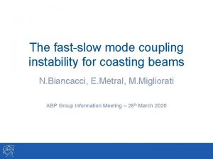 The fastslow mode coupling instability for coasting beams