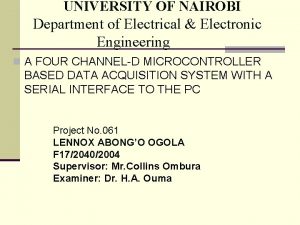 UNIVERSITY OF NAIROBI Department of Electrical Electronic Engineering