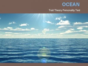 OCEAN Trait Theory Personality Test Costa Mc Craes