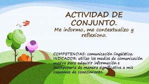 ACTIVIDAD DE CONJUNTO Me informo me contextualizo y