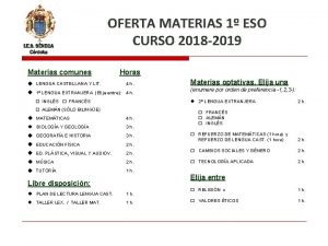 OFERTA MATERIAS 1 ESO CURSO 2018 2019 Materias