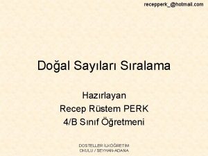 recepperkhotmail com Doal Saylar Sralama Hazrlayan Recep Rstem