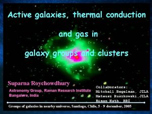 Active galaxies thermal conduction and gas in galaxy