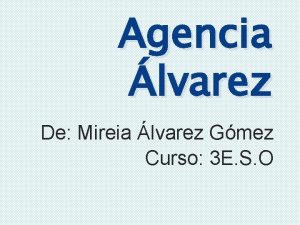 Agencia lvarez De Mireia lvarez Gmez Curso 3