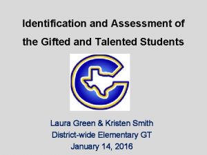 Identification and Assessment of the Gifted and Talented