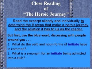 Close Reading of The Heroic Journey Read the