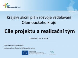 Krajsk akn pln rozvoje vzdlvn Olomouckho kraje Cle