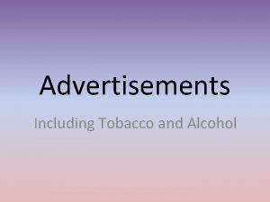 Advertisements Including Tobacco and Alcohol Marketing and Promotions