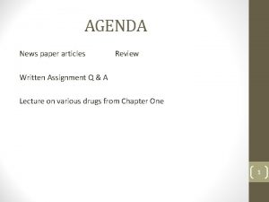 AGENDA News paper articles Review Written Assignment Q