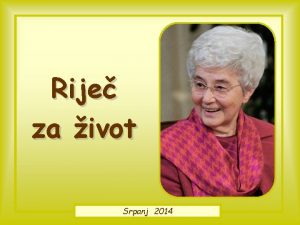 Rije za ivot Srpanj 2014 Nadalje kaem vam