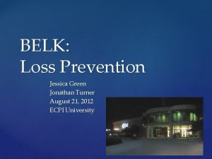 BELK Loss Prevention Jessica Green Jonathan Turner August