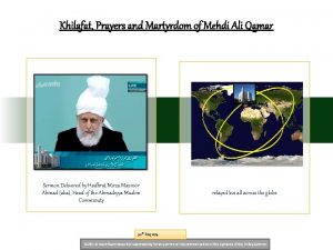 Khilafat Prayers and Martyrdom of Mehdi Ali Qamar