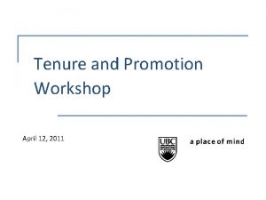 Tenure and Promotion Workshop April 12 2011 Agenda