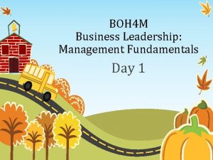 BOH 4 M Business Leadership Management Fundamentals Day
