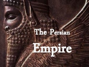The Persian Empire The Persian Myth Screenshot from