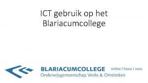 ICT gebruik op het Blariacumcollege Inhoud Chromebook s