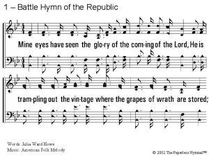 1 Battle Hymn of the Republic 1 Mine