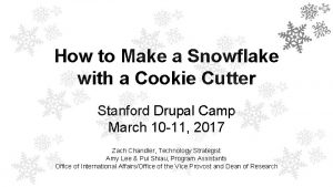 How to Make a Snowflake with a Cookie