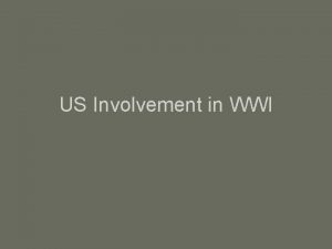US Involvement in WWI American Response to War