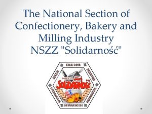 The National Section of Confectionery Bakery and Milling