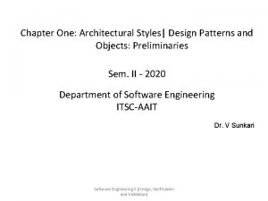 Chapter One Architectural Styles Design Patterns and Objects