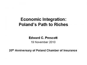 Economic Integration Polands Path to Riches Edward C
