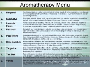 Aromatherapy Menu 1 Bergamot Create good feelings all