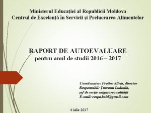 Ministerul Educaiei al Republicii Moldova Centrul de Excelen