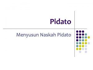 Pidato Menyusun Naskah Pidato Outcome dan Rubrik P