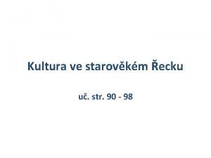 Kultura ve starovkm ecku u str 90 98