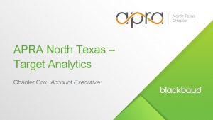 APRA North Texas Target Analytics Chanler Cox Account