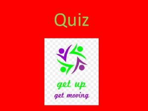 Quiz Campaign information The campaign will raise awareness