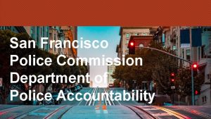 San Francisco Police Commission Department of Police Accountability